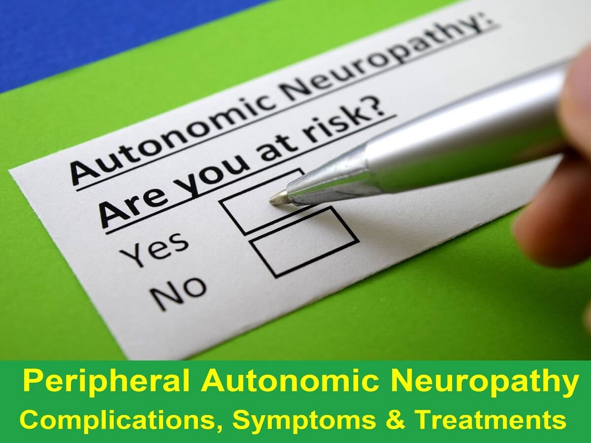 Autonomic neuropathy & autonomic dysfunctions, its complications & their medically proven natural & alternative treatments