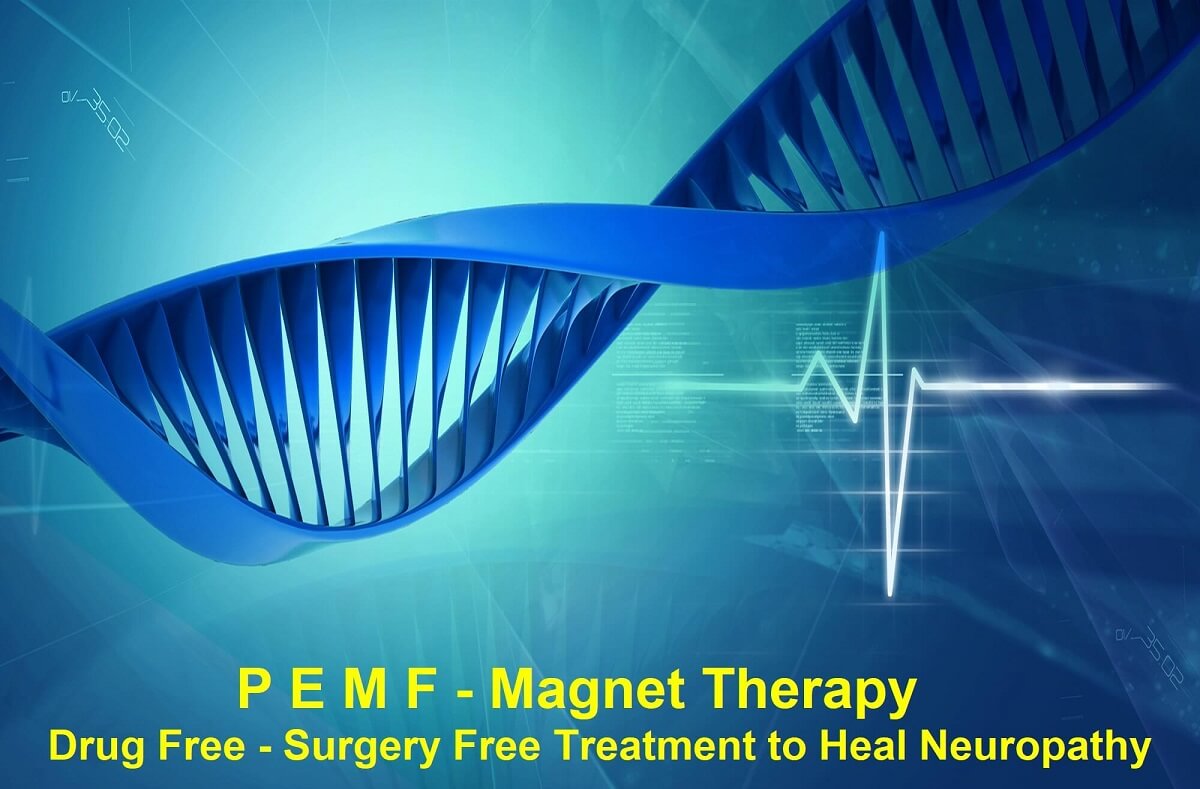 P E M F - Magnetic Therapy reduces nerve pain, inflammation & reverse Neuropathy naturally
